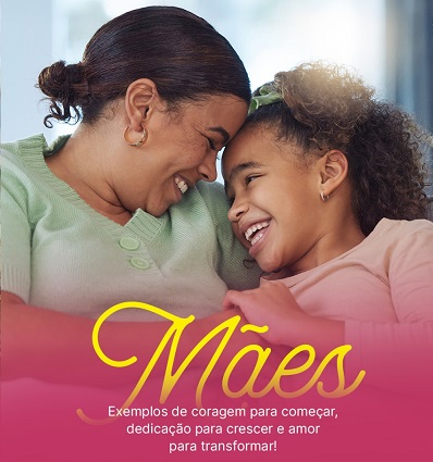 NESTE DIA DAS MÃES, A ACIB PRESTA HOMENAGEM A QUEM INSPIRA DENTRO E FORA DE CASA.